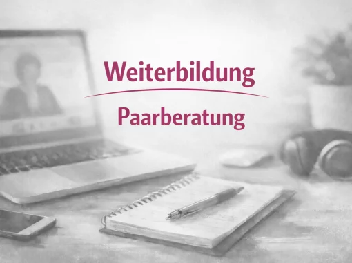 Zusatzmodule & Weiterbildung – Spezialisierung für Absolventen und erfahrene Berater an der Akademie Psychologische Berater - Paarberatung